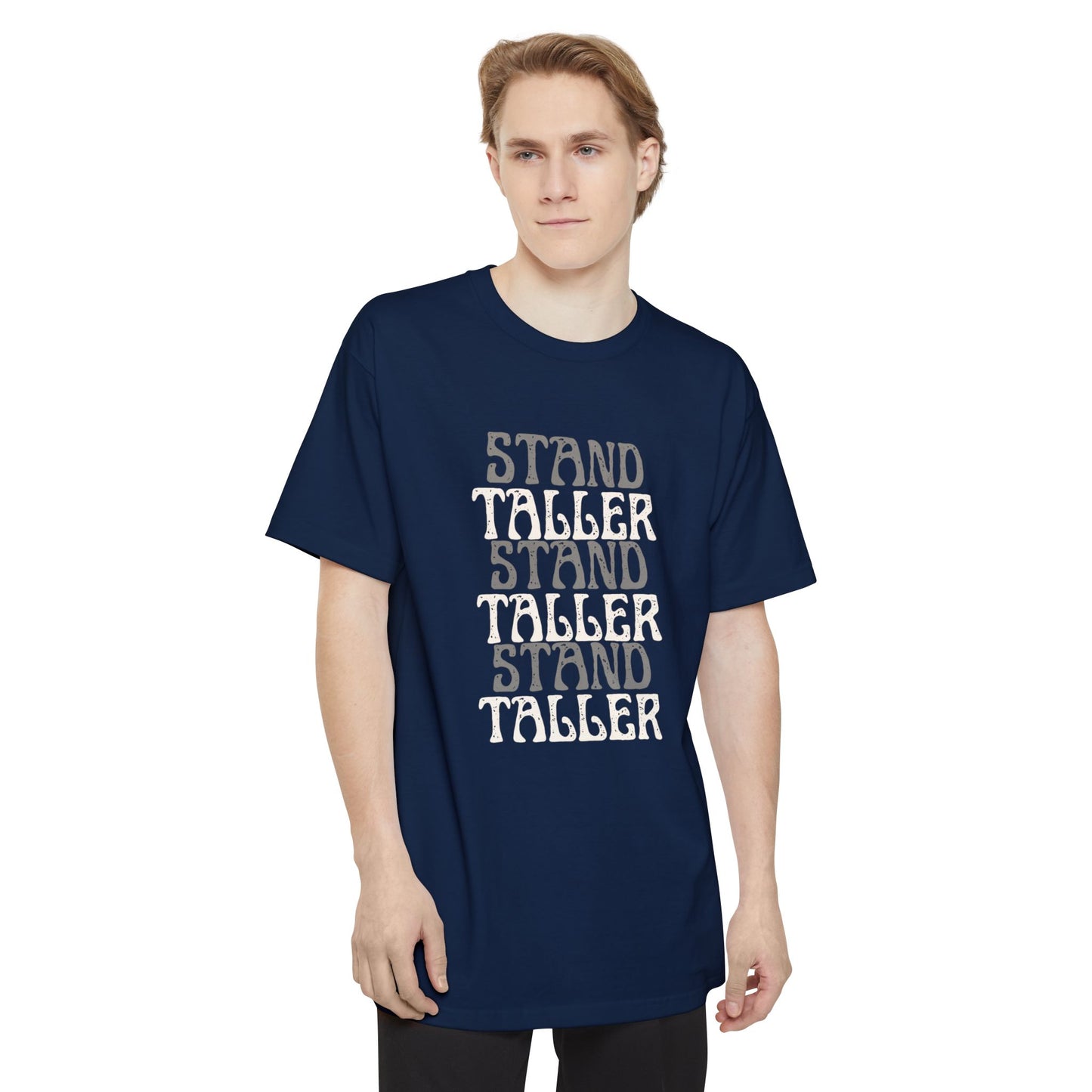The Stand Taller Tee ( TALL ) - Drop 003