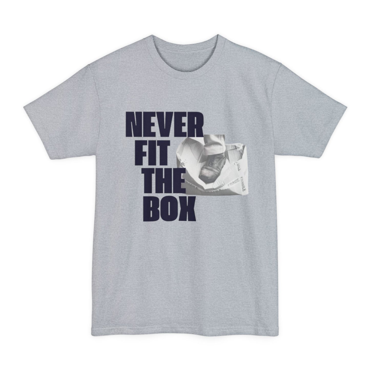The Never Fit The Box Tee ( TALL ) - Drop 002
